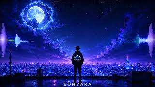 The Grand Design – EONVARA MUSIC | Cinematic Chill EDM Visualizer