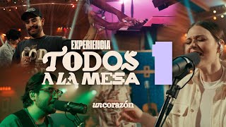 Un Corazón - Experiencia en Vivo Todos a la Mesa - Sueños, Mundo, Transparente (Parte 1/3)