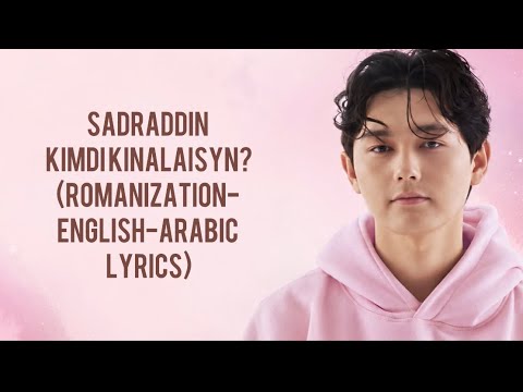 Sadraddin – Kimdi kinalaisyn ? | Lyrics English & Arabic Translation (Romanization Included)