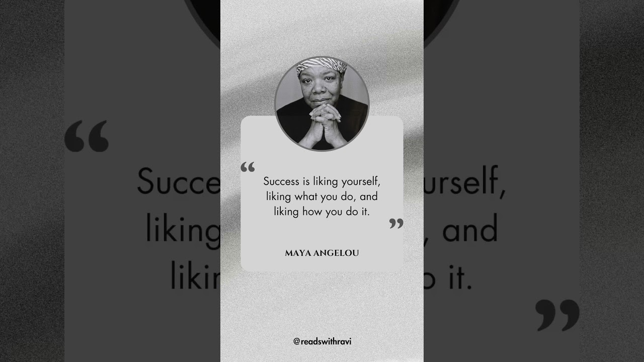 Success is liking yourself, liking what you do 