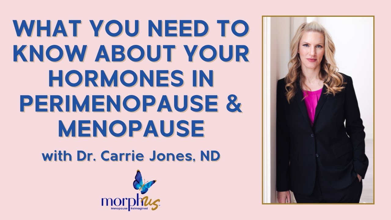 What You Need to Know About Your Hormones in Perimenopause and ...