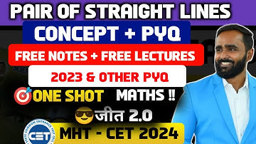 PAIR OF STRAIGHT LINE |MHT CET 2024|ONE SHOT|CONCEPT|PYQ|JEET BATCH 2.0|PRADEEP GIRI SIR