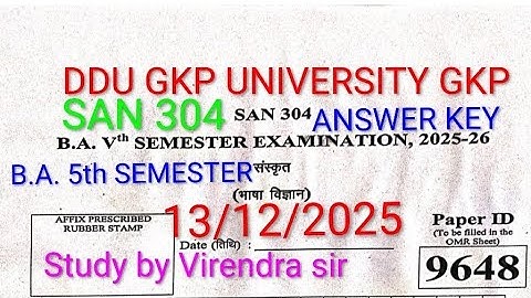 SAN 304 ANSWER KEY 13/12/2025 DDU GKP UNIVERSITY GKP B.A. 5th SEMESTER SANSKRIT ANSWER KEY 