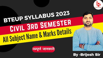 BTEUP Civil 3rd Semester Subject & Mark Details | Syllabus | सम्पूर्ण जानकारी by Brijesh Sir