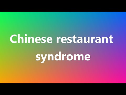 Chinese restaurant syndrome - Medical Meaning