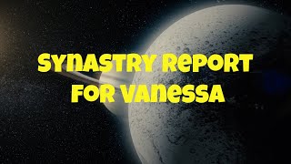 Synastry Report for Vanessa