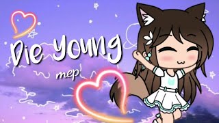 Die Young MEP ~ Part 22 || #Dieyoungmep2