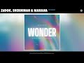 Zādok, Shekhinah & Manana - Wonder (Official Audio)