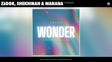 Zādok, Shekhinah & Manana - Wonder (Official Audio)