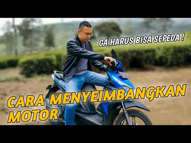 BELAJAR KESEIMBANGAN MOTOR MATIC - TANPA HARUS BISA SEPEDA | JEFF WILLIS class=