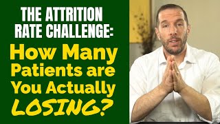 The Attrition Rate Challenge: How Many Patients Are You Actually Losing?