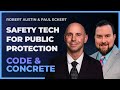 24: Safety Tech for Public Protection | ft. Robert Austin & Paul Eckert