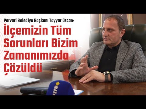 Pervari Belediye Başkanı Tayyar Özcan: “İlçemizin Tüm Sorunları Bizim Zamanımızda Çözüldü”