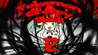 Pokemon Creepy Black | Ep. 12 | Im on a Boat!