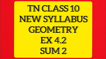 TN Samacheer 10  Maths New Syllabus Geometry Ex 4.2 Sum 2.