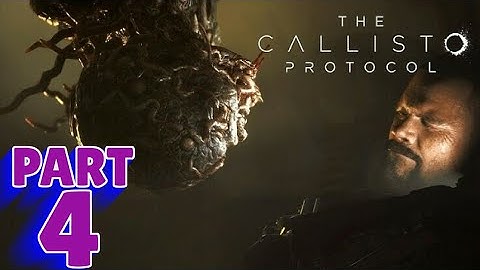 THE CALLISTO PROTOCOL - PS5 Walkthrough - PART 4 - HABITAT