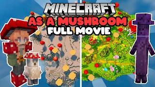 🍄 Minecraft as a MUSHROOM [ FULL MOVIE ]