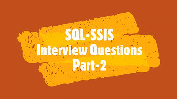 SQL SSIS Interview Questions Part 2