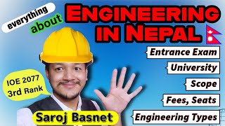 Engineering after class 12 - Everything explained: University, Fee, Seat, Types, #ioe | Saroj Basnet