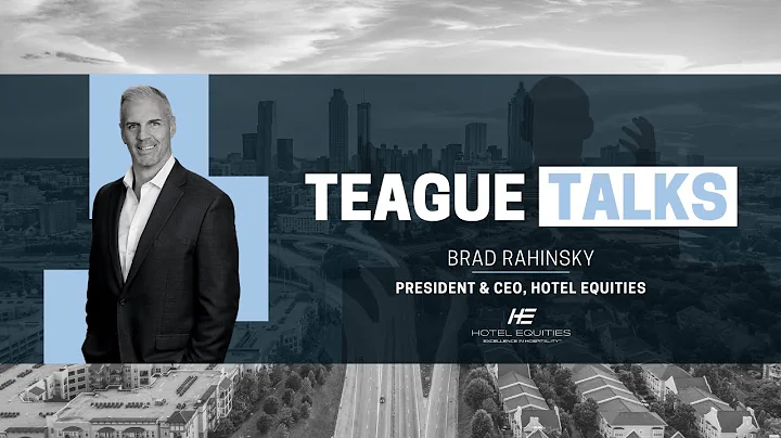 Teague Talks with Brad Rahinsky, President & CEO o...
