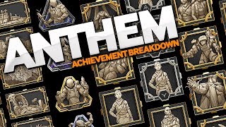 Anthem Achievements and Trophies Breakdown