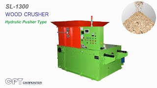 SL-1300 WOOD CRUSHER / SL-635
