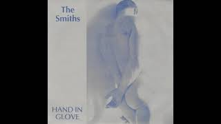 The Smiths - Hand In Glove (Single Version) 1983 - YouTube