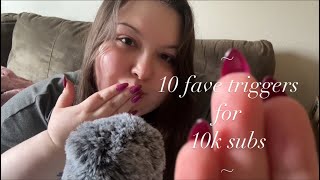 ASMR | 10 of Your Fave Triggers for 10k Subs