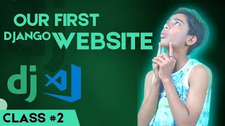 Our First Django Website | Master Django: A Beginner's Guide to Web Development