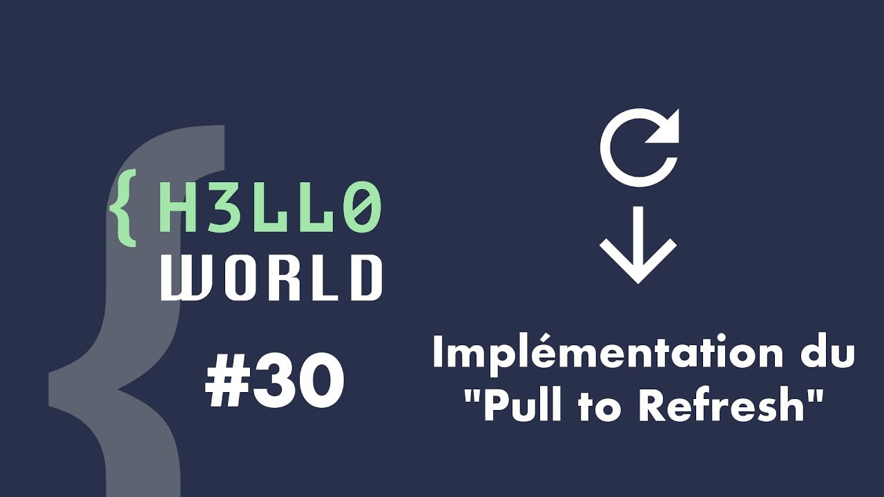 HW #30 - Implémentation du "Pull to Refresh" HW #30 - Implémentation du "Pull to Refresh"