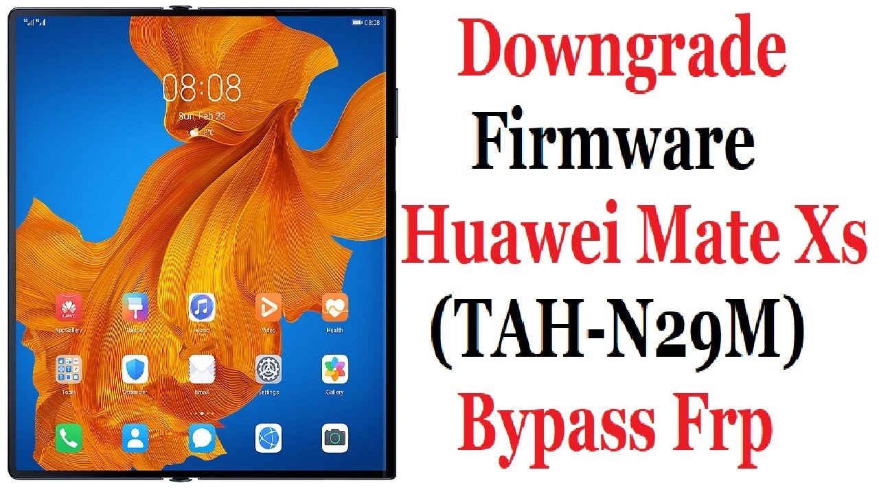 Downgrade Firmware For Huawei Mate Xs (TAH-N29M) - Bypass Frp 