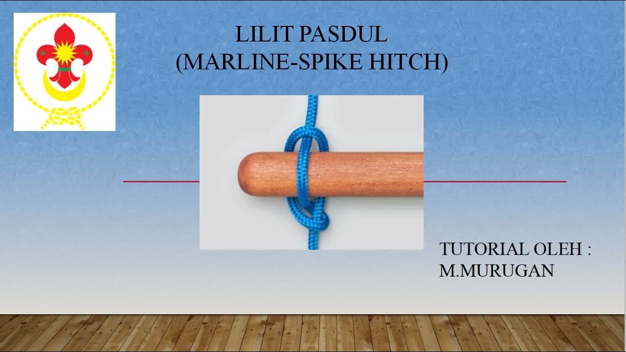 LILIT PASDUL / MARLINE-SPIKE HITCH