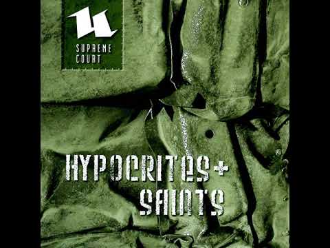 Supreme Court — Supreme Court - Hypocrites + Saints (2007) CD2 full album