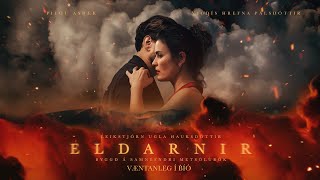 Eldarnir Íslensk Stikla The Fires Icelandic Trailer