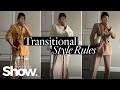 Transitional Wardrobe Style Rules  | SheerLuxe Show