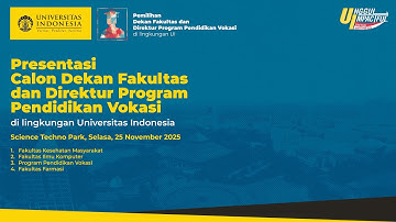 Presentasi Calon Dekan FKM, Fasilkom, Program Pendidikan Vokasi, Fakultas Farmasi Periode 2025-2029