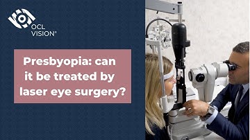 I am presbyopic, can I have laser eye surgery?