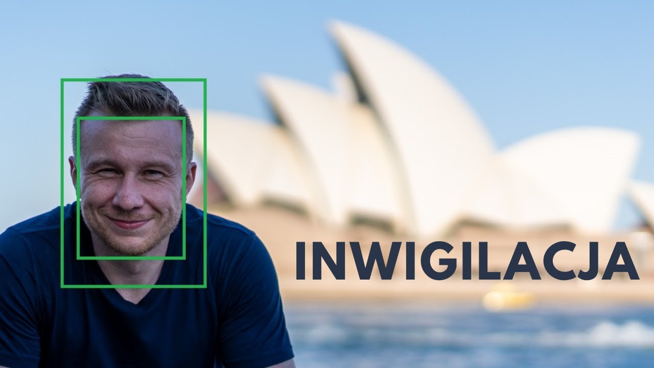 Inwigilacja w Australii czyli o nowym systemie rozpoznawania twarzy