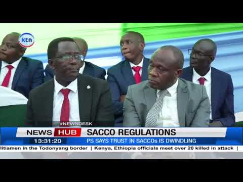 Sacco regulations: Saccos set to face major reforms