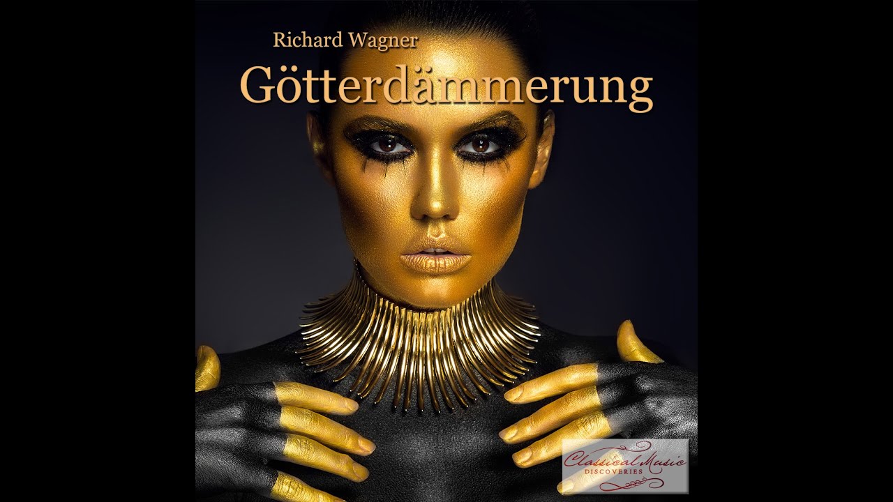 Götterdämmerung (Twilight of the Gods), WWV 86D