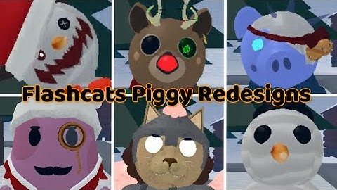 Flashcats Piggy Redesigns - All Christmas Update Jumpscares (Game created by: @FlashcatDev)
