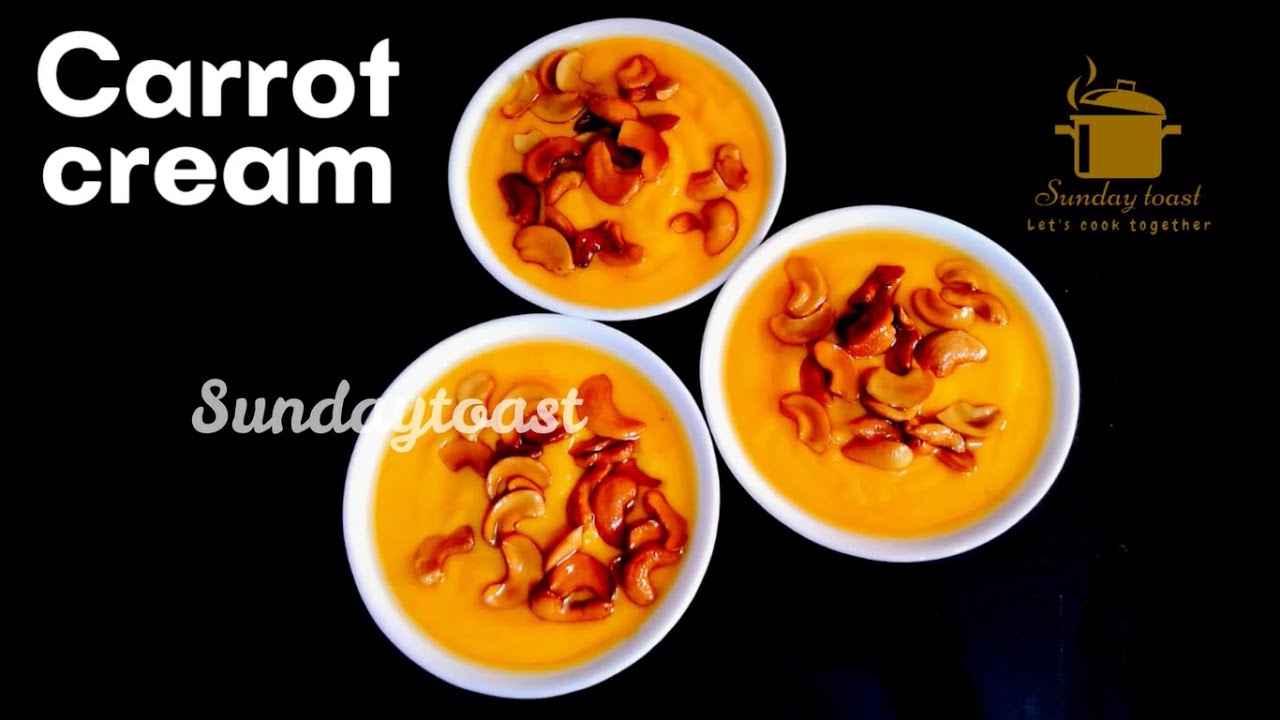 Carrot cream Recipe Easy carrot recipe How to make carrot cream