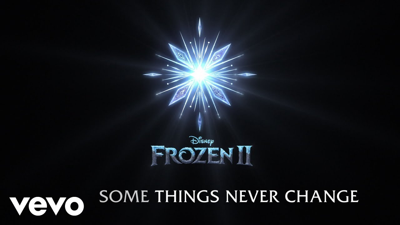 Some Things Never Change From Frozen 2Lyric Video