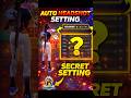 AUTO HEADSHOT ON 😳 FREE FIRE SECRET SETTING REVEALED#shorts#freefire