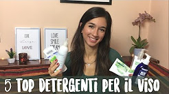 5 TOP DETERGENTI VISO