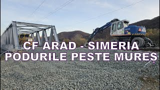Noile poduri peste Mureș, gata de deschidere pe noul traseu CF ARAD - SIMERIA