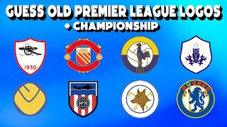 Guess Premier League Logos (Old Logos) | + Championship | English Football Logo Quiz