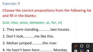 Exercise 9 Choose the correct prepositions from the following list and fill in the blanks, Class 10