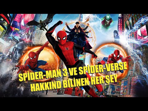 3 Spider-Man Bir Arada/Spider-Man 3 Ve Spider-Verse'e Dair Bilinen Her Şey