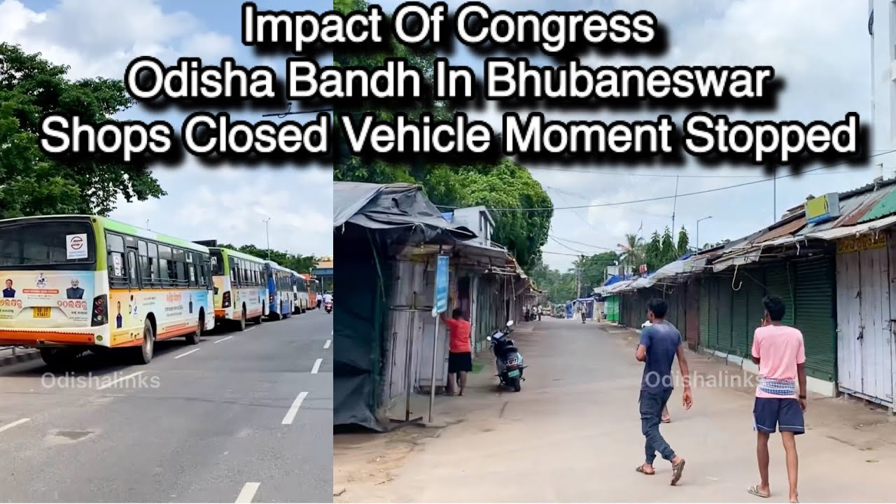 Impact Of Congress Odisha Bandh In Bhubaneswar | Shops Closed Vehicle Moment Stopped